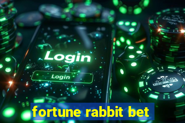 fortune rabbit bet